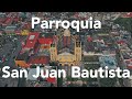 Parroquia de San Juan Bautista | Xicotepec de Juárez, Puebla.