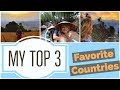 My top 3 favorite countries  the abundant traveler