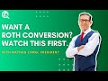 Want to Do a Roth Conversion? Watch This First.