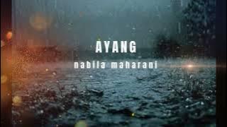 Nabila Maharani - Ayang (Lyrics)