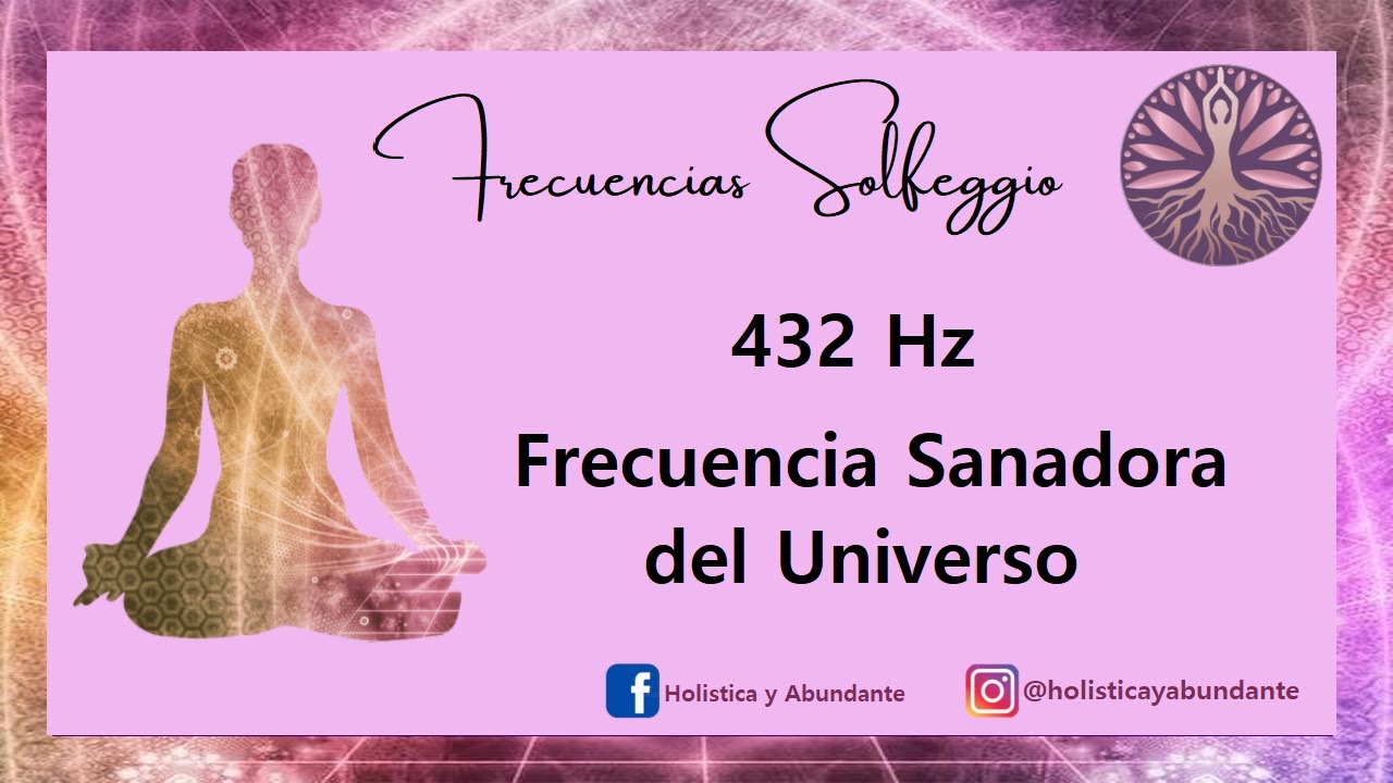 432 Hz Frecuencia Sanadora del Universo 🎧🔊 - YouTube