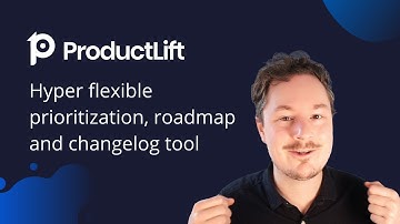 Introducing ProductLift - Hyper flexible prioritization, roadmap, and changelog tool