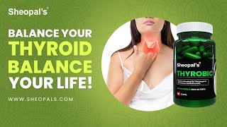 What is Thyroid? | Ways to Cure Thyroid | Sheopal's Thyrobic | Ayurvedic Treatment