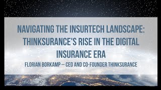 Navigating the Insurtech Landscape: Thinksurance's Rise in the Digital Insurance Era | E 391