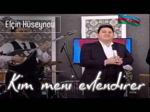Elcin Huseynov-Kim meni evlendirer /2018