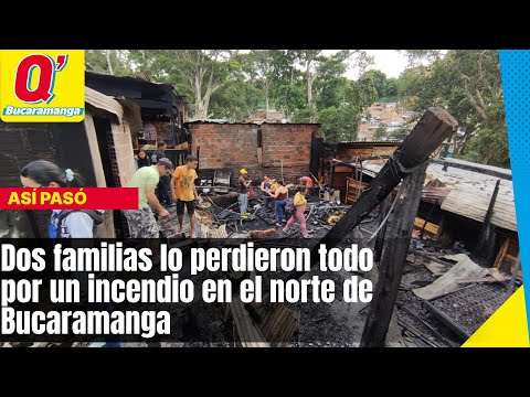 Dos familias lo perdieron todo por un incendio en el norte de Bucaramanga