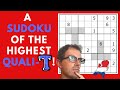 A Sudoku Of The Highest Quali-T !