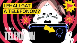 Segítség, lehallgat a telefonom! | Telexikon