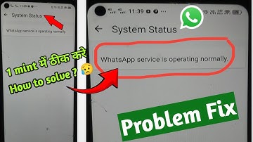 How to fix WhatsApp service operating normally WhatsApp service is operating normally problem fix |