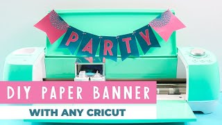 How to Make a Cricut Banner in Minutes (Project idea for beginners!)