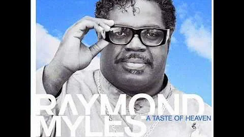 Raymond Myles   I Go To The Rock