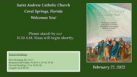 Catholic Mass for Sunday, February 27th, 2022, 11:30 AM - Eighth Sunday in Ordinary Time