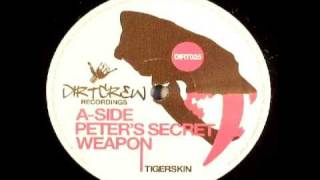 Tigerskin - Peter&#39;s Secret Weapon (HQ-Audio)