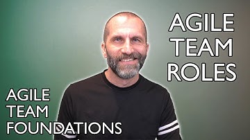 Agile Team Foundations - Team Roles