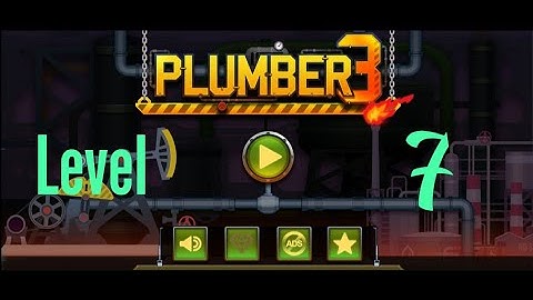 plumber 3 level 7