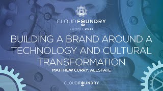 Building a Brand Around a Technology and Cultural Transformation - Matthew Curry, Allstate screenshot 1