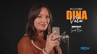 Dina - Vetu - " Bouchiba "