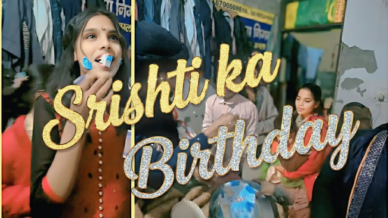 Srishti  Ka Birthday