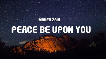 Maher Zain - Peace Be Upon You (Lyrics)