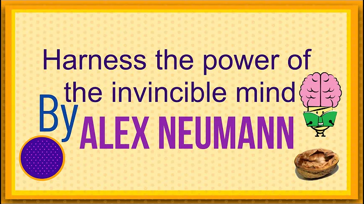 Harness the power of the Invincible mind By Alex N...