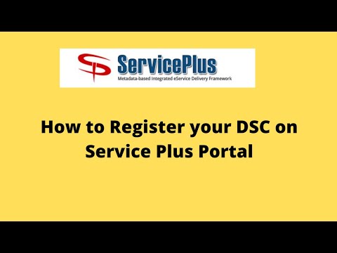 How to Register your DSC with Service Plus portal