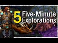 Five Minute Explorations - 5 Secret Areas Hidden Throughout the World of Warcraft