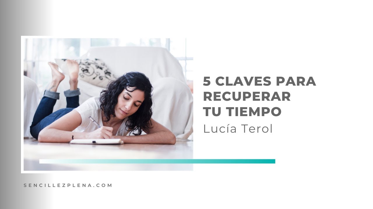 5 Claves para recuperar las horas de tu día a través del minimalismo