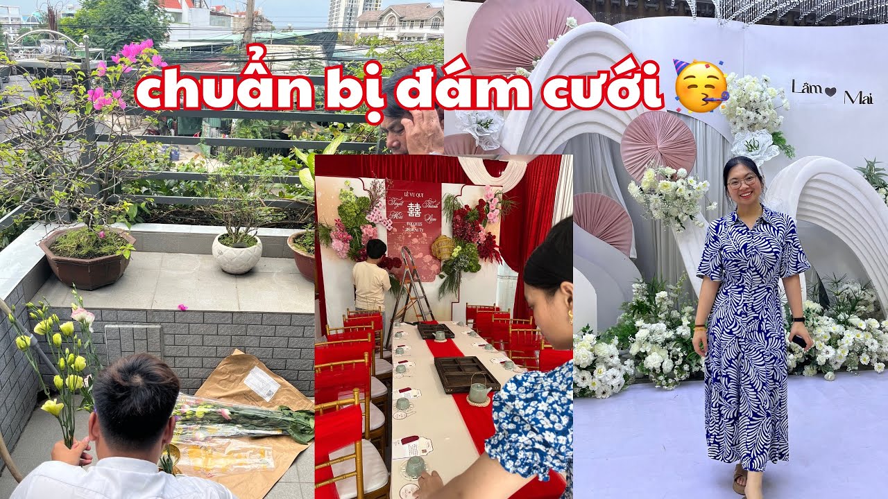 Những ngày chuẩn bị đám cưới chị gái mình ở Việt Nam | Phần 1