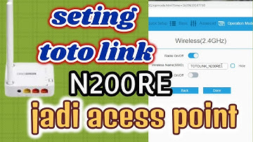 seting totolink N200RE jadi acesspoint dengan cepat dan mudah untuk pemula