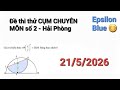ĐỀ THI THỬ CỤM CHUYÊN MÔN SỐ 2 - HẢI PHÒNG 2026 👉