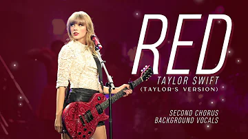 Taylor Swift - Red (Taylor's Version) (Second Chorus Background Vocals / Hidden Vocals)