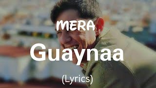 Guaynaa - Mera (Lyrics)