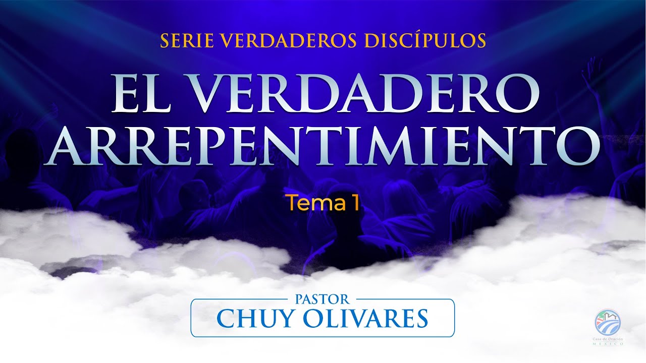 Chuy Olivares - El verdadero arrepentimiento