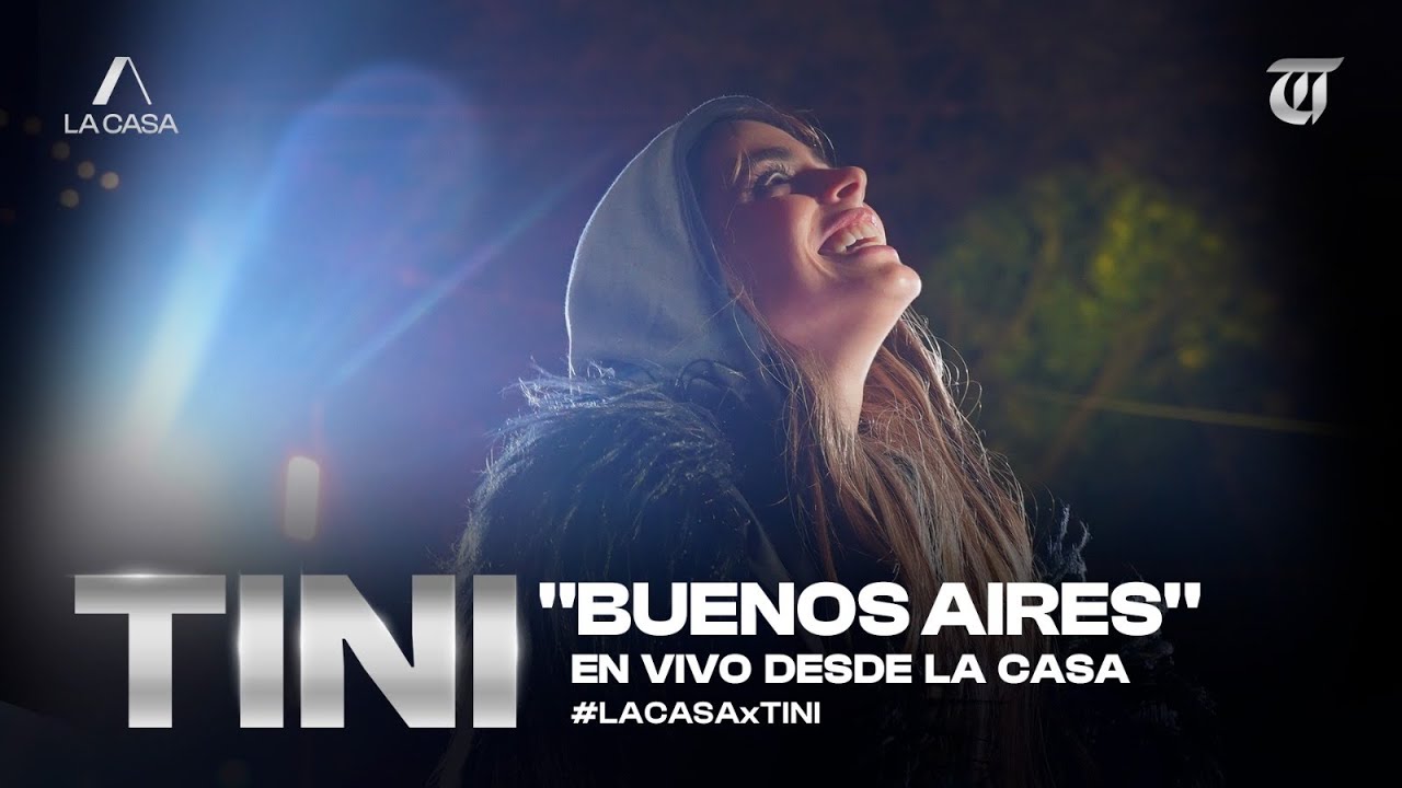 TINI “BUENOS AIRES” EN VIVO DESDE #LACASA | #LACASAxTINI