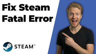 Fix Steam Fatal Error (2026 Easy Guide)