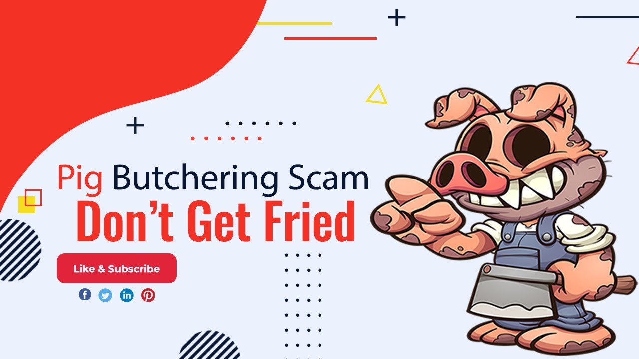 just-what-is-the-pig-butchering-scam-you-will-definitely-want-to-watch