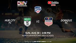 *LIVE* UPSL DMV NORTH: HUB CITY VS DORADUS FC
