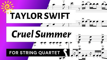 Cruel Summer for String Quartet (Taylor Swift)☀️| SHEET MUSIC