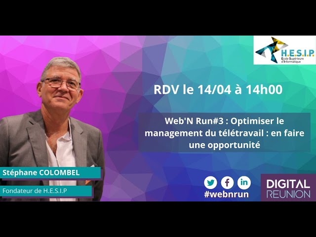 WEB'N RUN :  Optimiser le management du t&eacute;l&eacute;travail : en faire une opportunit&eacute; - HESIP