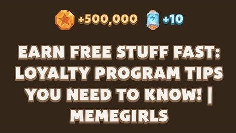 EARN FREE STUFF FAST: LOYALTY PROGRAM TIPS YOU NEED TO KNOW! | MEMEGIRLS | MEMEFI Youtube Video Code