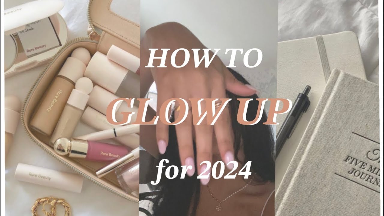 how to GLOW UP for 2024// BIGGEST GLOW UP GUIDE EVER mentally and ...