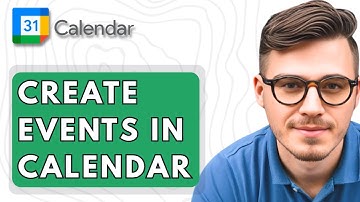 How To Create Events In Google Calendar [2025 Guide]