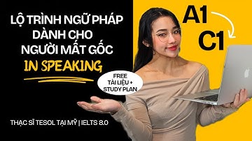 Lộ trình lấy gốc Ngữ Pháp Tiếng Anh chi tiết | Tự Học Siêu Tiết Kiệm | Nói Tiếng Anh Lưu Loát