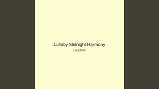 Lullaby Midnight Harmony