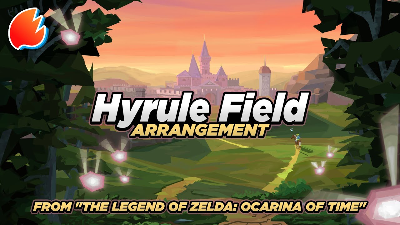 Hyrule Field: Arrangement ★ The Legend of Zelda: Ocarina of Time Hyrule Field: Arrangement ★ The Legend of Zelda: Ocarina of Time