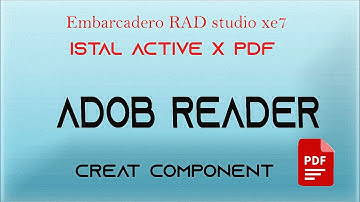 Instal Active X AdobReadre PDF With Delphi Xe7
