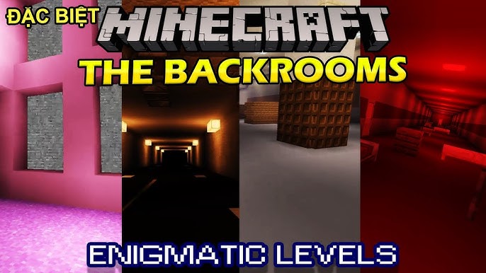 Minecraft: The Backrooms Phần Cuối  Level 501-1000 (Normal Levels only) 