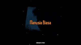 STORY WA Manusia Biasa || STATUS WA BIKIN BAPER !! STORY WA KEKINIAN 2020