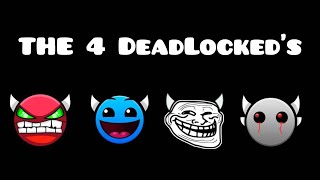 [ The 4 Deadlockeds - Los 4 Deadlockeds ] | Geometry Dash