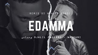 Djalil Palermo - Wahdani وحداني (EDAMMA )(KHALED ZIADI DEEP HOUSE REMIX )